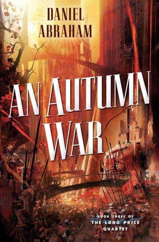 An Autumn War (Hardcover, 2008, Tor Books)
