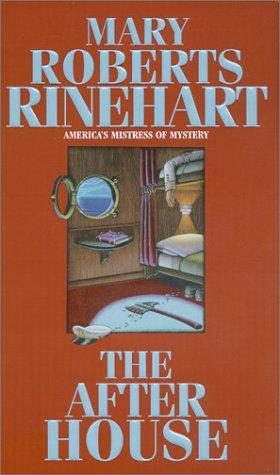 Mary Roberts Rinehart: The After House (Paperback, 2001, Kensington)