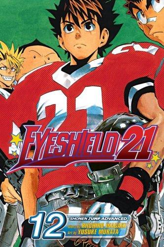 Riichiro Inagaki, Yusuke Murata: Eyeshield 21, Volume 12 (GraphicNovel, 2007, VIZ Media LLC)