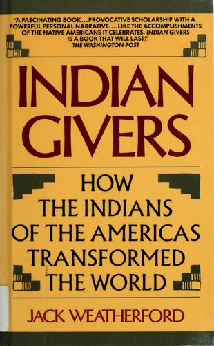 J. McIver Weatherford: Indian givers (1990, Fawcett Columbine)