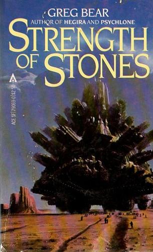 Greg Bear: Strength of Stones (Paperback, 1981, Ace Books)