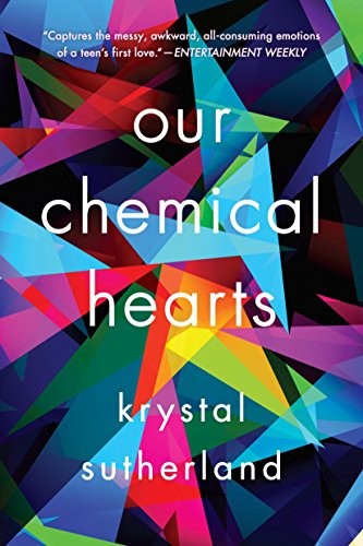 Krystal Sutherland: Our Chemical Hearts (Paperback, 2017, Penguin Books)