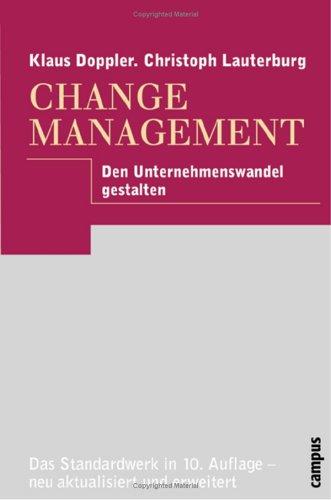 Change Management. Den Unternehmenswandel gestalten. (Hardcover, German language, 2002, Campus Fachbuch)