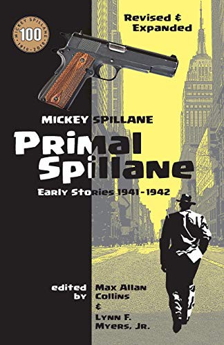 Primal Spillane (Paperback, 2018, Createspace Independent Publishing Platform, CreateSpace Independent Publishing Platform)