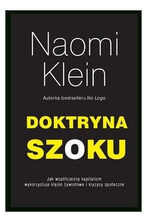 Naomi Klein: Doktryna szoku (Polish language, 2017, Warszawskie Wydawnictwo Literackie MUZA)