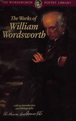 The works of William Wordsworth. (Paperback, 1994, Wordsworth Edns.)