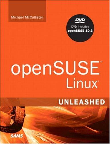 Michael McCallister: openSUSE Linux Unleashed (Paperback, 2007, Sams)