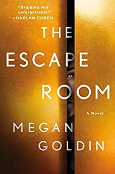 Megan Goldin: The Escape Room (2019, St. Martin's Press)
