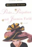 Melissa Nathan: Pride, prejudice and Jasmin Field (2001, AvonBooks)