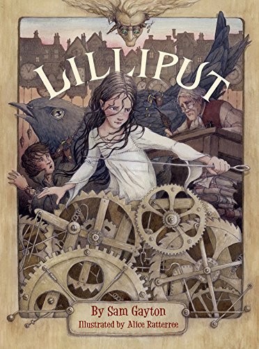 Sam Gayton: Lilliput (2015, Peachtree Publishing Company)