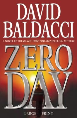 David Baldacci: Zero Day (2011, Doubleday Large Print)