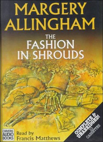 Margery Allingham: The Fashion in Shrouds (Albert Campion Mysteries) (AudiobookFormat, 2000, Chivers Audio Books)