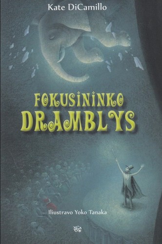 Kate DiCamillo: Fokusininko dramblys (Hardcover, Lithuanian language, 2012, Vaga)