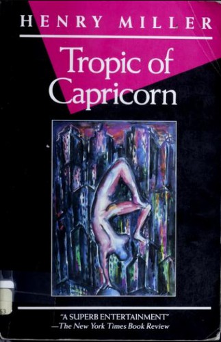Tropic of Capricorn (Paperback, 1987, Grove/Weidenfeld)