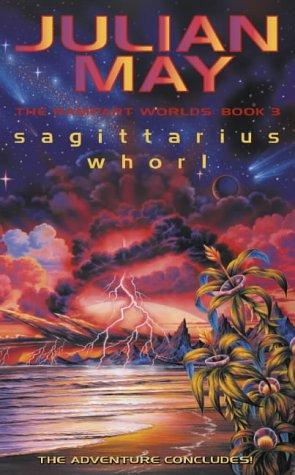 Sagittarius Whorl (Rampart Worlds) (Paperback, 2002, Voyager)