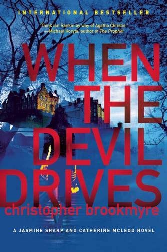 Christopher Brookmyre: When the Devil Drives (Paperback, 2014, Grove Press)