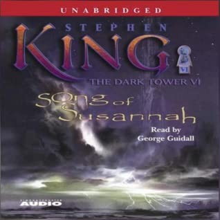 The Dark Tower VI: Song of Susannah (EBook, 2004, Simon & Schuster Audio)