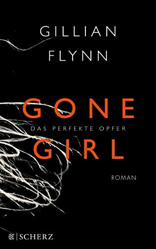 Gone Girl - Das perfekte Opfer (Paperback, Fischer Scherz)