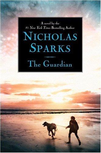 Nicholas Sparks: The guardian (2003, Warner Books)