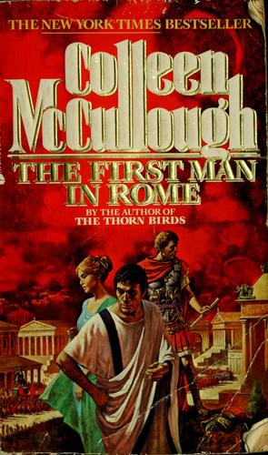 Colleen McCullough: The First Man in Rome (1991, Avon Books)