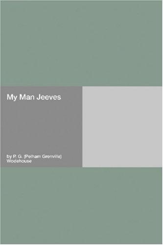 P. G. Wodehouse: My Man Jeeves (Paperback, 2006, Hard Press)