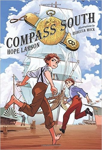 Hope Larson: Compass South (Four Points) (Book 1) (Hardcover, 2016, Farrar, Straus and Giroux)