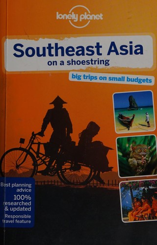 China Williams: Southeast Asia on a Shoestring (2014, Lonely Planet Publications)