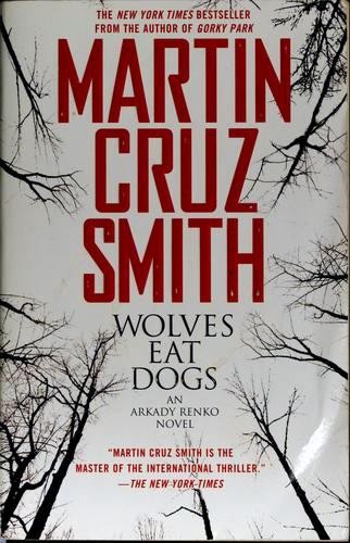 Martin Cruz Smith: Wolves Eat Dogs (Paperback, 2006, Pocket Books)