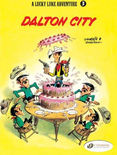 A Lucky Luke adventure - Dalton City (A Lucky Luke Adventure) (Paperback, 2007, Cinebook, LTD)