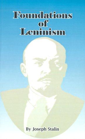 Joseph Stalin: Foundations of Leninism (Paperback, 2001, University Press of the Pacific)