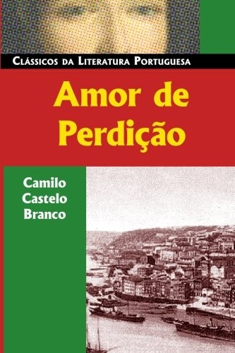 Amor de Perdição (Paperback, 2004, Luso-Brazilian Books, Brand: Luso-Brazilian Books)