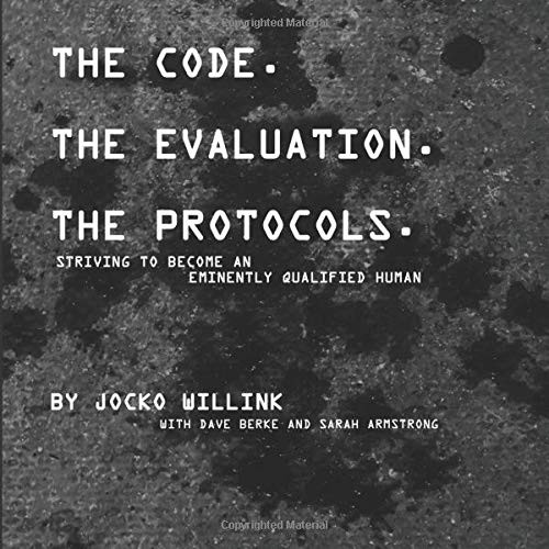 The Code. the Evaluation. the Protocols (Paperback, 2020, Jocko Publishing)