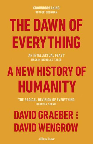 The Dawn of Everything (EBook, 2021, Penguin Books)