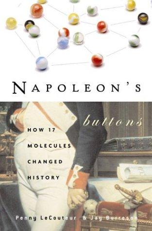 Penny Le Couteur, Jay Burreson: Napoleon's Buttons (Paperback, 2004, Jeremy P Tarcher)