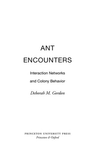 Deborah Gordon: Ant encounters (2010, Princeton University Press)