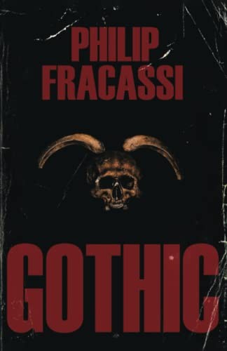 Philip Fracassi: Gothic (Paperback, 2023, Cemetery Dance Publications)