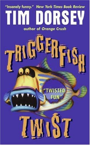 Tim Dorsey: Triggerfish Twist (Paperback, 2003, HarperTorch)