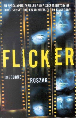 Theodore Roszak: Flicker (Paperback, 2005, No Exit Press)