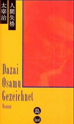 Osamu Dazai: Gezeichnet. (Hardcover, German language, Insel, Frankfurt)