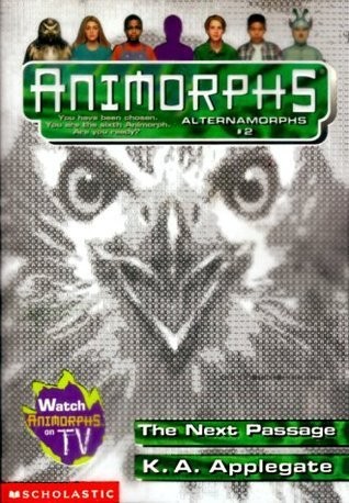 Katherine A. Applegate: Animorphs Alternamorphs (Paperback, 2000, Scholastic)