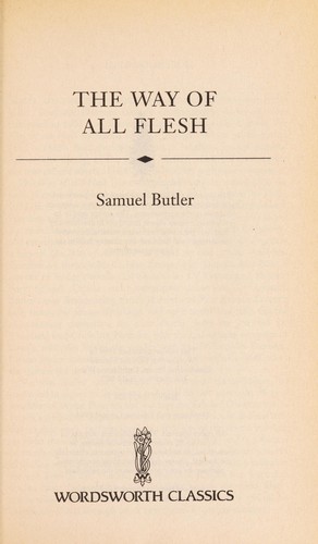 The Way of All Flesh (1994, Wordsworth Editions)