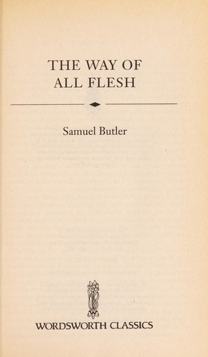 Samuel Butler: The Way of All Flesh (1994, Wordsworth Editions)