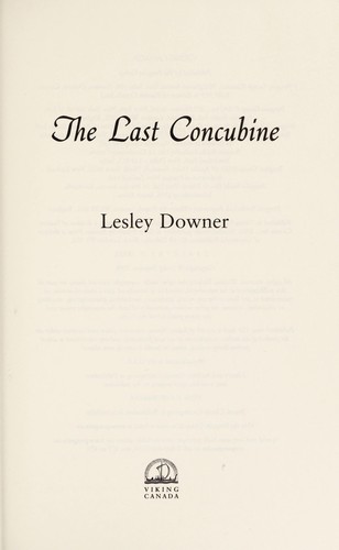 Lesley Downer: The last concubine (2008, Viking Canada)