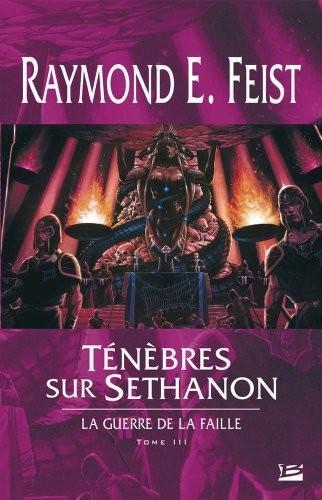 Ténèbres sur Sethanon (French language, 2005, Bragelonne)