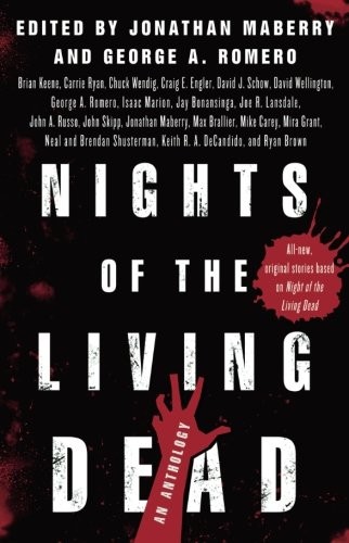 Nights of the Living Dead: An Anthology (2017, St. Martin's Griffin)