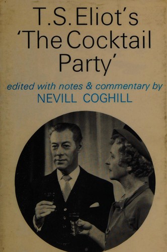 T. S. Eliot: The cocktail party. (1974, Faber and Faber)