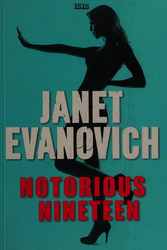 Janet Evanovich: Notorious nineteen (2014, ISIS Large Print)