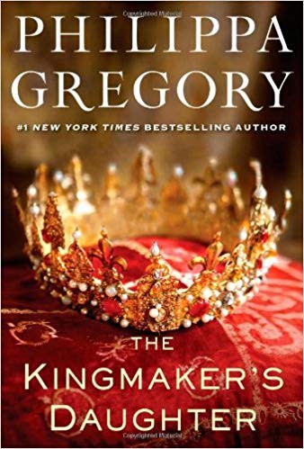 Philippa Gregory: The kingmaker's daughter (2012, Simon & Schuster)