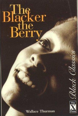 Wallace Thurman: The Blacker The Berry (Black Classics) (Paperback, 1996, The X Press)