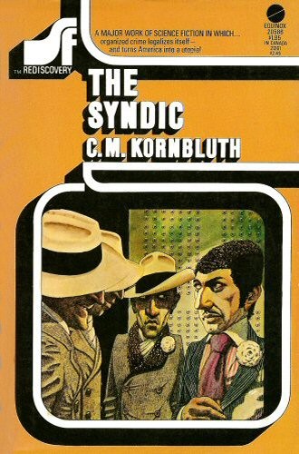 C. M. Kornbluth: The syndic. (1974, Avon Books)